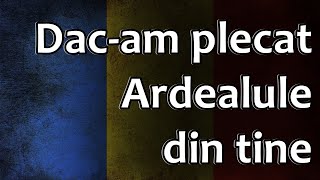 Romanian Folk Song  Dacam plecat Ardealule din tine [upl. by Ekard]