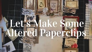 Altered Paper Clips  Tutorial  Craft with Me [upl. by Ettenel]