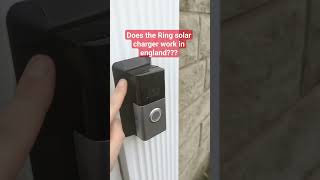 Does the Ring Doorbell Solar Charger work in England shorts diy [upl. by Oinotnaesoj64]