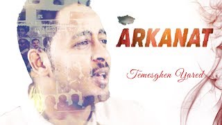 Temesghen Yared  Arkanat Official Video  Eritrean Music 2019 [upl. by Jonette]