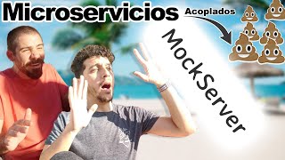 Desacopla tus Microservicios con MockServer para tener un mejor Testing [upl. by Yerg92]