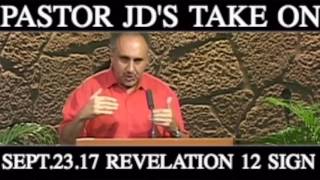 Pastor JD Farags take on the Revelation 12 Sign on Sept 23 17 [upl. by Sivi]