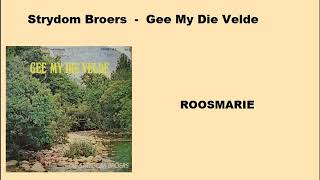 Die Strydom Broers  ROOSMARIE [upl. by Hinch]