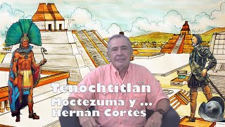 Tenochtitlan Moctezuma y Hernán Cortés [upl. by Eirod456]