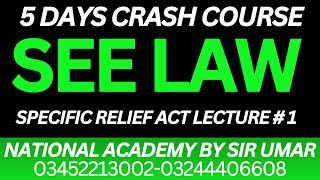 SEE LAW SPECIFIC RELIEF LECTURE 1  5 DAYS CRASH COURSE CALL 03452213002 [upl. by Plossl120]