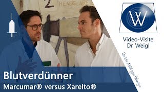 Blutverdünner Marcumar vs Xarelto Pradaxa  Unterschiede Wirkung amp Nebenwirkungen Gerinnungshemmer [upl. by Naiviv478]