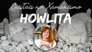 Significado do Cristal Howlita  CRISTAIS NO XAMANISMO [upl. by Zetnom]