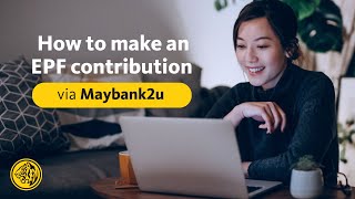 How to make an EPF contribution via Maybank2u [upl. by Ahsin746]