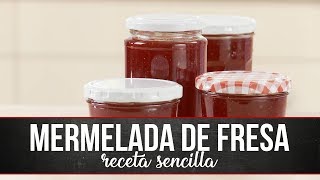 Receta de mermelada de fresas fácil y rápida [upl. by Mik]