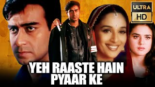 Yeh Raaste Hain Pyaar Ke Ultra HD  बॉलीवुड की रोमांटिक मूवी  Ajay Devgn Madhuri Dixit Preity [upl. by Namwen]