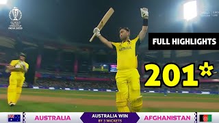 Australia vs Afghanistan Match Full Highlights 2023Glenn Maxwell 200 Runs batting Highlights vs Afg [upl. by Onitnerolf]