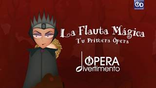 La Flauta Magica Tu primera ópera [upl. by Deyes]