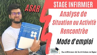 💉 Stages infirmiers ASAR  Analyse de Situations ou Activités Rencontrées [upl. by Engel643]