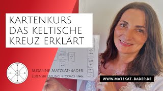 Legemuster Keltisches Kreuz einfach erklärt  für Tarot Kipper Lenormand Skat Zigeunerkarten [upl. by Dirraj]