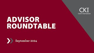 Advisor RoundtableSeptember 2024 [upl. by Burdett]