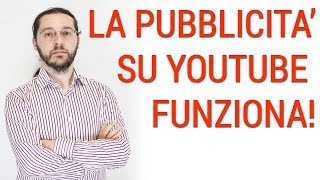 La pubblicità su youtube funziona [upl. by Riek]