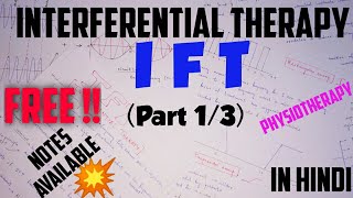 IFT  INTERFERENTIAL THERAPY  MEDIUM FREQUENCY CURRENT  Part 13 ELECTROTHERAPY  PHYSIOTHERAPY [upl. by Kabob645]