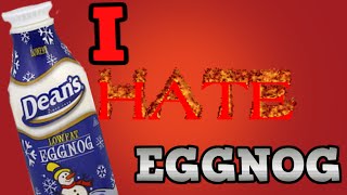 I HATE EGGNOG [upl. by Emmerich]