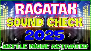 NEW RAGATAK SOUND CHECK 2024 [upl. by Ardisj249]