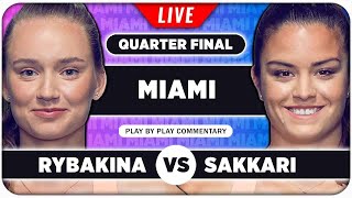 RYBAKINA vs SAKKARI • WTA Miami Open 2024 QF • LIVE Tennis PlaybyPlay Stream [upl. by Neeneg]