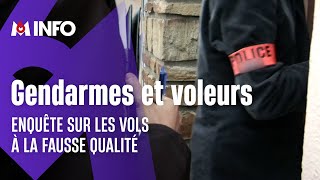 Notre enquête sur les vols à la fausse qualité  les gendarmes et les voleurs [upl. by Elman]