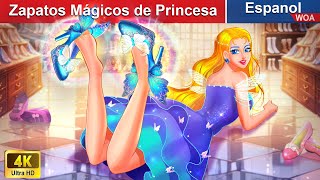 Zapatos Mágicos de Princesa 👠✨ Princess Story in Spanish  WOASpanishFairyTales [upl. by Annayad]