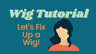 WIG FIX Wig Rehab Tutorial [upl. by Duile]