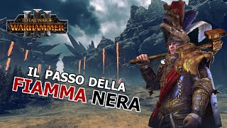 Battaglia al passo della Fiamma Nera  Total War Warhammer III Quest Battle [upl. by Ieluuk]