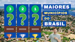 Maiores municípios do BRASIL em EXTENSÃO TERRITORIAL  RANKING [upl. by Shawnee]