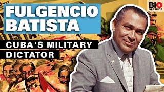 Fulgencio Batista Cubas Military Dictator [upl. by Arakawa]