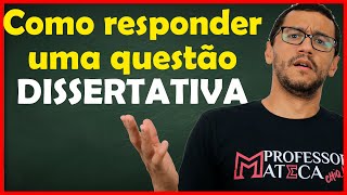 Como Responder uma Questão Dissertativa [upl. by Moulden9]