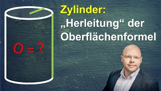 Zylinder Oberfläche quotherleitenquot ganz praktisch  einfach erklärt [upl. by Harl466]