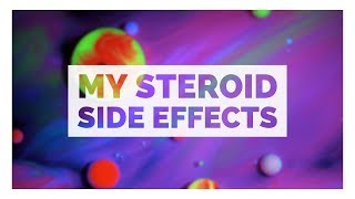 My Steroid Side Effects Dexamethasone [upl. by Tavi]