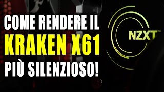 Come Rendere il Kraken X61 di NZXT Più Silenzioso  Trucchi amp Suggerimenti [upl. by Macegan]