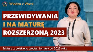 Przewidywania na maturę rozszerzoną z polskiego 2023 [upl. by Theurich]