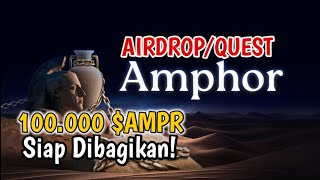 100000 AMPR UNTUK AIRDROP  AMPHOR QUEST SEDANG BERLANGSUNG [upl. by Zachar172]