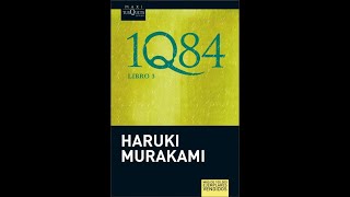 1Q84  Murakami Haruki  Audiolibro  Voz Humana  Capítulo 13 Libro 3 [upl. by Shiverick]