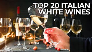 Discover the Top 20 White Wines of Italy [upl. by Hcirteid512]