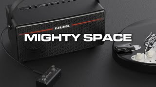 Introducing NUX MIGHTY SPACE Amp [upl. by Ativla146]