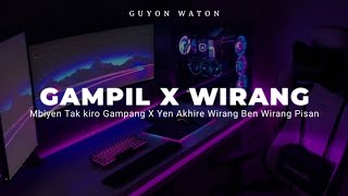 DJ GAMPIL X WIRANG  GUYON WATON DJ MBIYEN TAK KIRO GAMPANG VIRAL TIKTOK [upl. by Ajuna]