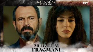 Kara Ağaç Destanı 20 Bölüm Fragmanı trt1 [upl. by Notsuj]