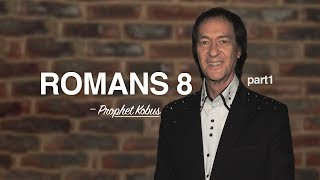 Prophet Kobus  Romans 8 part1 [upl. by Brandon480]