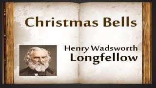 Christmas Bells by Henry Wadsworth Longfellow  Poetry Reading [upl. by Dionysus]