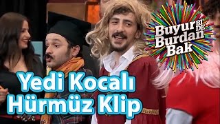 Buyur BiDe Burdan Bak  Yedi Kocalı Hürmüz Klip [upl. by Maximilien]