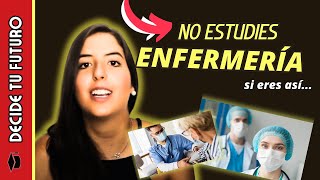 NO ESTUDIES ENFERMERÍA SI ERES ASÍ [upl. by Dunseath723]