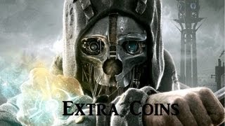 Dishonored How To Get Extra Coins [upl. by Snyder]