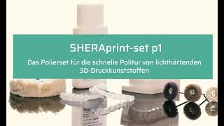 Polierset SHERAprintset p1 [upl. by Ahcsap]