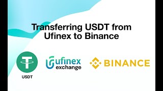 How to Transfer USDT from Ufinex to Binance  StepbyStep Guide [upl. by Topping199]