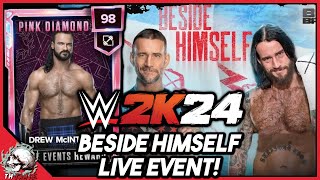 BESIDE HIMSELF LIVE EVENT WWE 2K24 MyFaction LIVE [upl. by Liahkim]