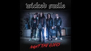 WICKED SMILE Night Time Riders Official Music Video [upl. by Ehud]